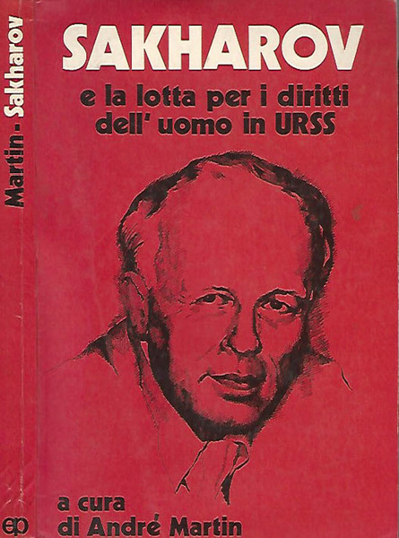 Sakharov e la lotta per i diritti dell'uomo in URSS