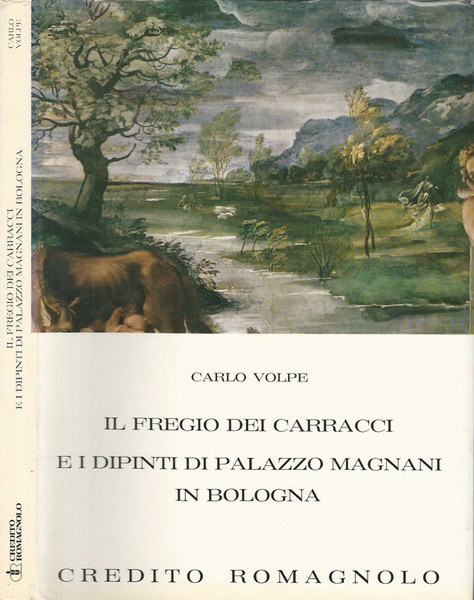 Il fregio dei Carracci e i dipinti di Palazzo Magnani …