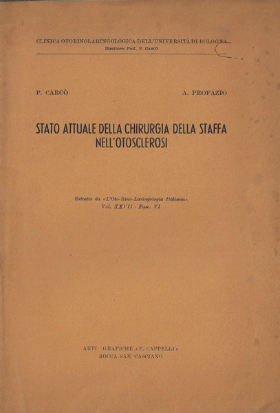 Stato attuale della chirurgia della staffa nell'otosclerosi