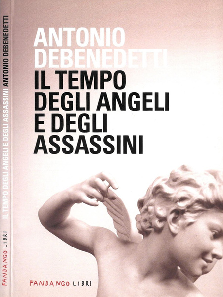 Il tempo degli angeli e degli assassini