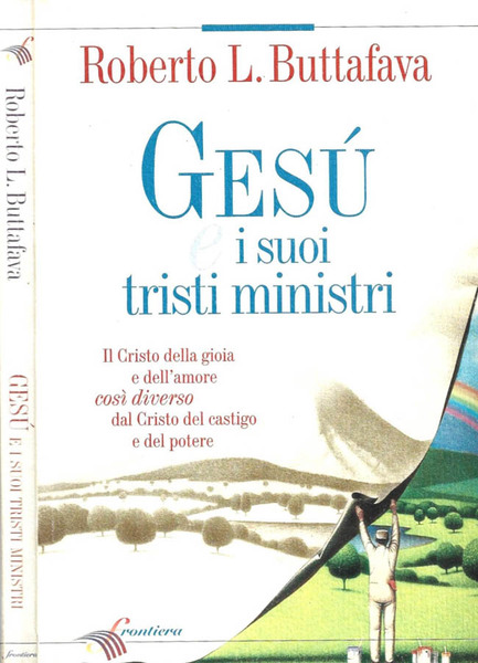 Gesù e i suoi tristi ministri