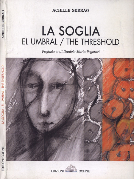 La soglia - El umbral - The thresold