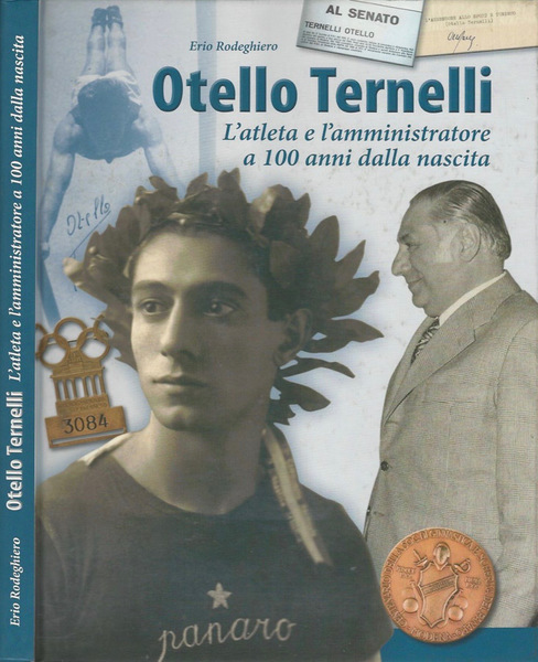 Otello Ternelli. L'atleta e l'amministratore a 100 anni dalla nascita