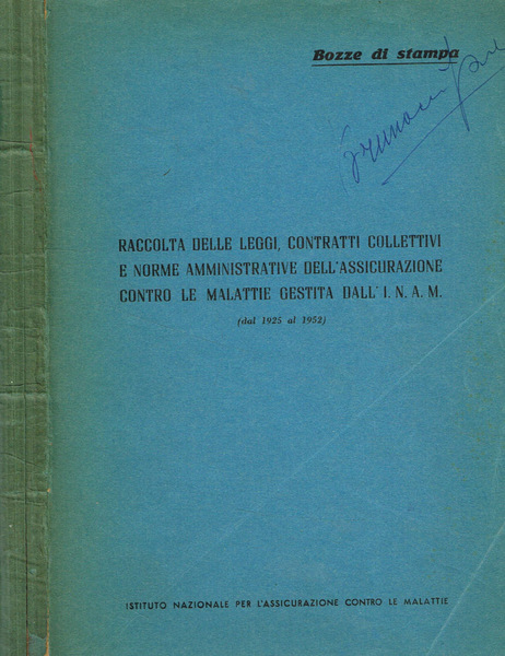 Raccolta delle leggi, contratti collettivi e norme amministrative dell'assicurazione contro …