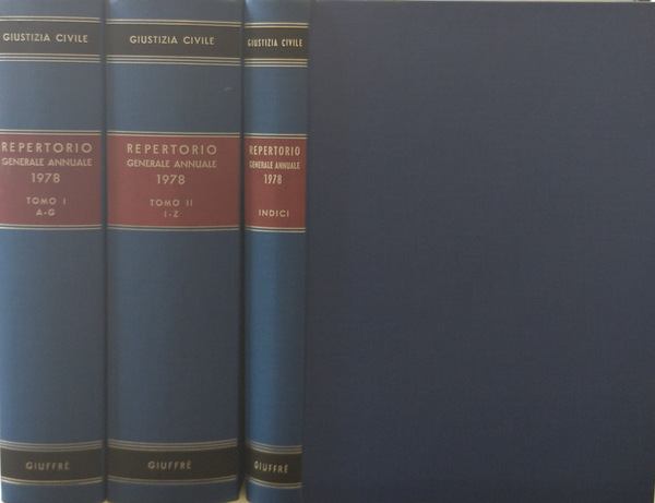 Giustizia Civile. Repertorio generale annuale di legislazione bibliografia giurisprudenza