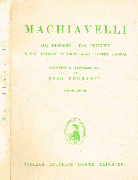Dai discordi, dal Principe e dal Dialogo intorno alla nostra …