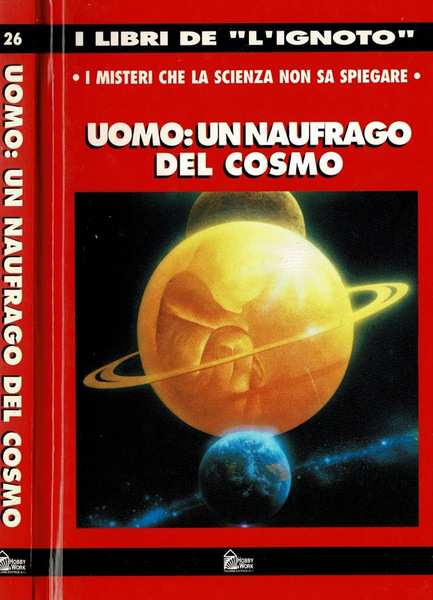 Uomo: un naufrago nel cosmo