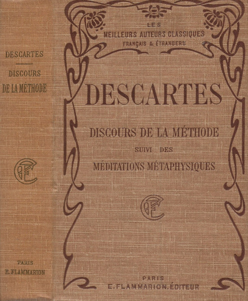 Discours de la méthode suivi des méditations métaphysiques