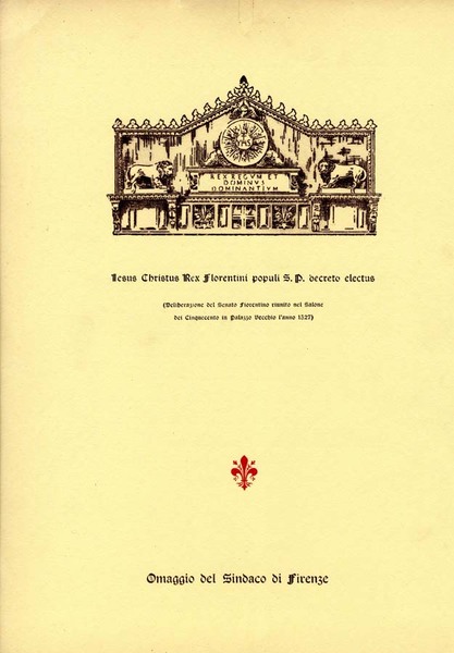 Iesus Christus Rex Florentini Populi S.P. Decreto Electus