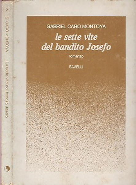 Le sette vite del bandito Josefo