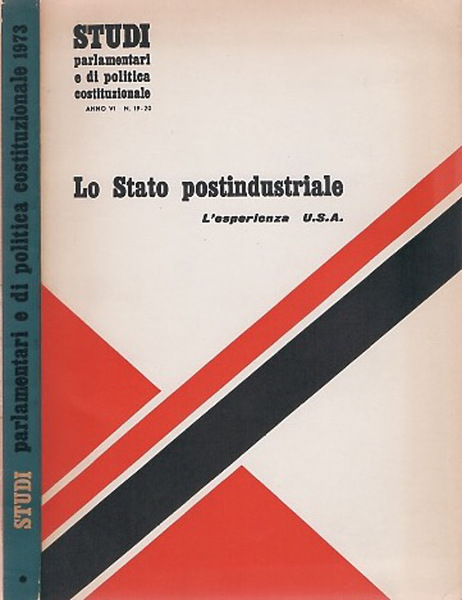 Lo stato postindustriale L'esperienza U.S.A.