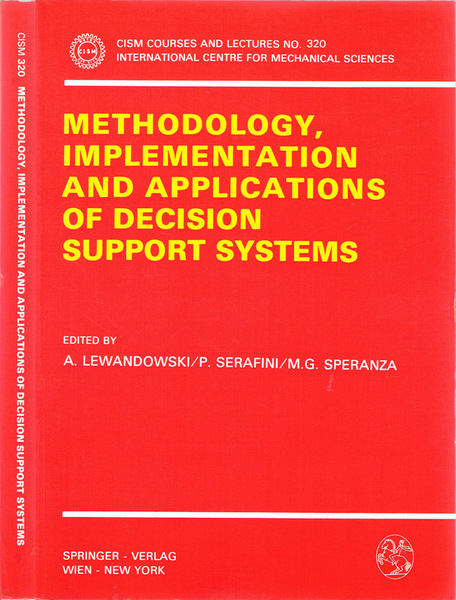 Methodology, implementation and applications of decision support systems