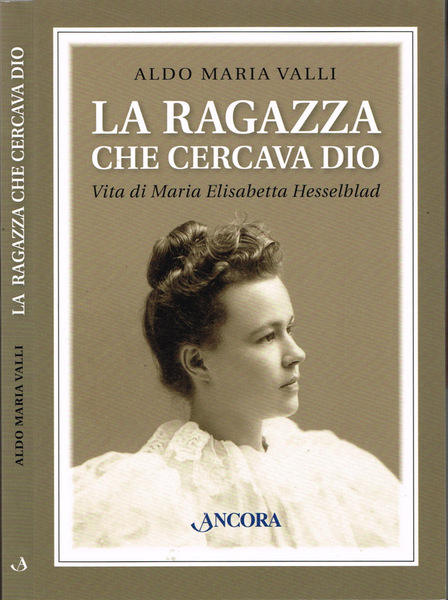 La ragazza che cercava Dio Vita di Maria Elisabetta Hesselblad