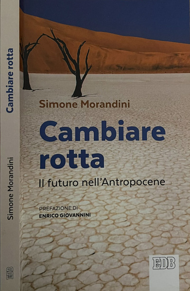 Cambiare rotta Il futuro nell'Antropocene