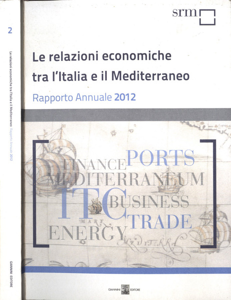 Le relazioni economiche tra l' Italia e il Mediterraneo Rapporto …