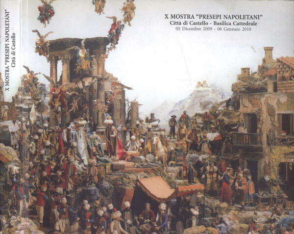 X Mostra Presepi Napoletani Città di Castello