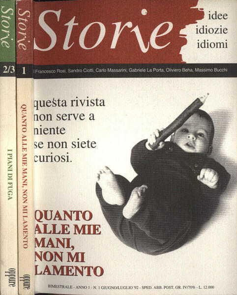 Storie Anno 1 n. 1 - 2, 3 idee, idiozie, …