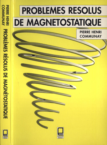Problemes resolus de magnetostatique