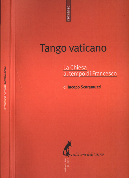 Tango vaticano La Chiesa al tempo di Francesco