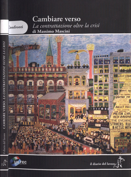 Cambiare verso La contrattazione oltre la crisi