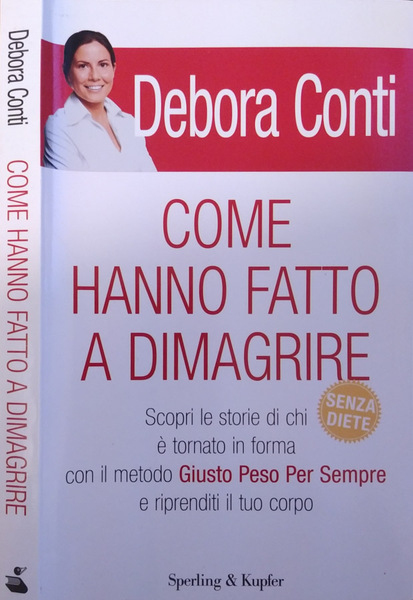 Come hanno fatto a dimagrire