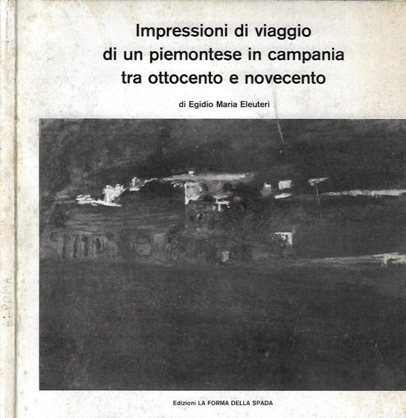 Impressioni di viaggio di un piemontese in Campania tra Ottocento …