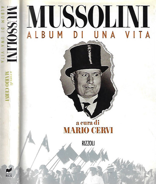 Mussolini. Album di una vita