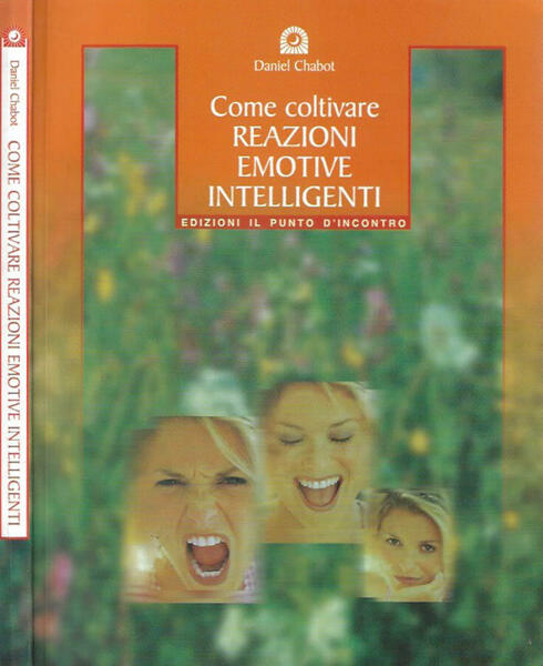 Come coltivare reazioni emotive intelligenti