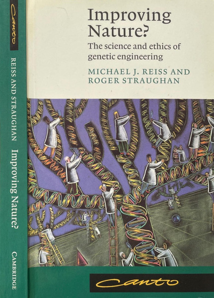 Improving Nature? The science and ethics of genetic engineering