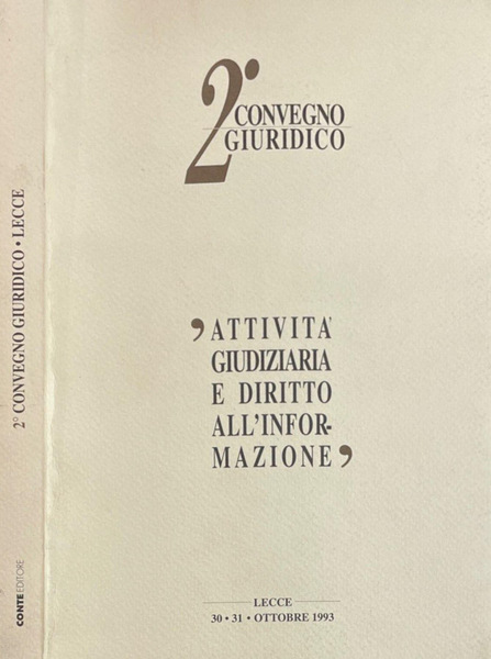 2° Convegno Giuridico Lecce Attività giudiziaria e diritto all'informazione