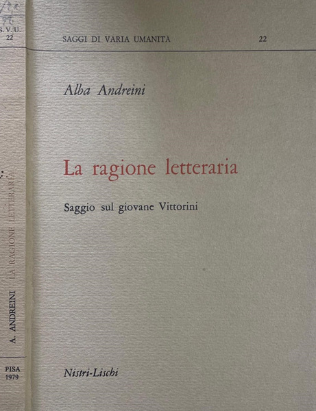 La ragione letteraria Saggio sul giovane Vittorini