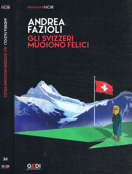 Gli svizzeri muoiono felici