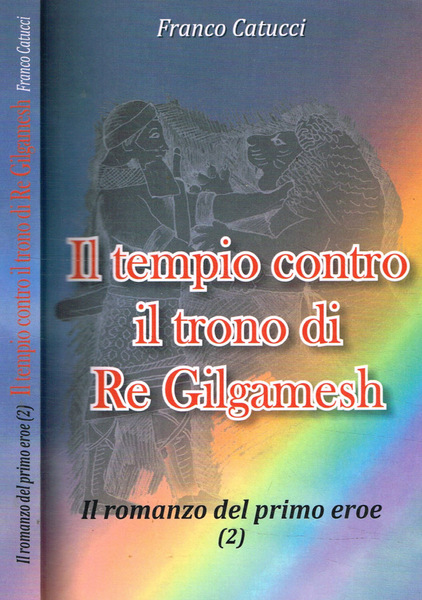 Il tempio contro il trono di Re Gilgamesh Il romanzo …