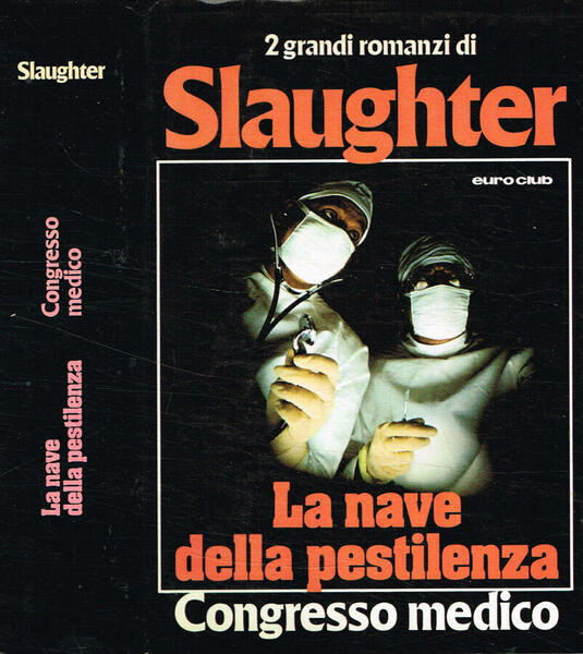 La nave della pestilenza. Congresso medico