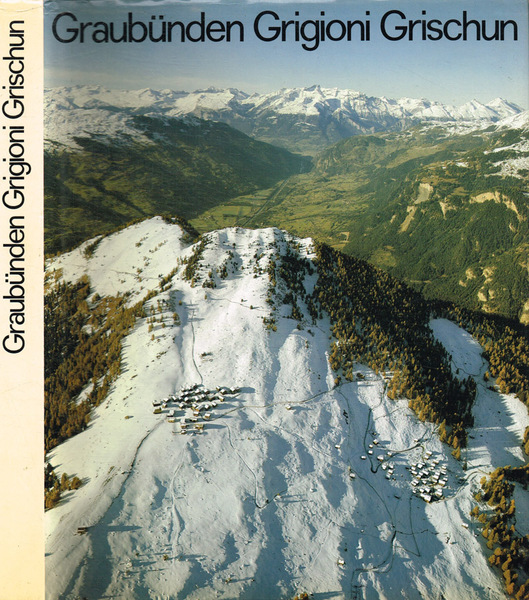 Graubunden Grigioni Grischun
