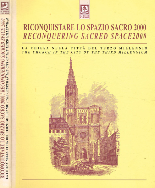 Riconquistare lo spazio sacro 2000. La chiesa nella città del …
