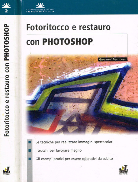 Fotoritocco e restauro con photoshop