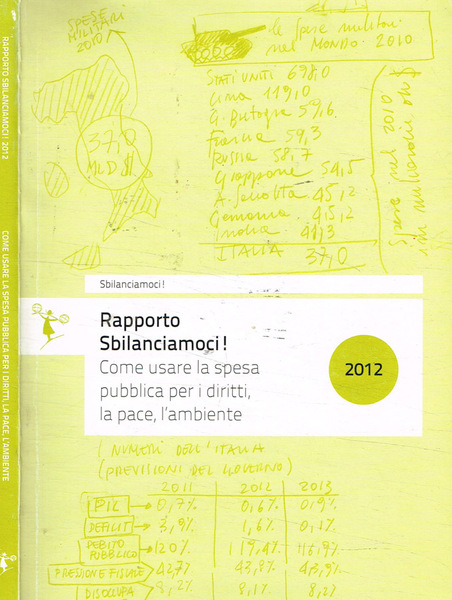 Rapporto sbilanciamoci! 2012 Come usare la spesa pubblica per i …
