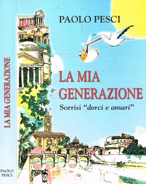 La mia generazione Sorrisi dorci e amari