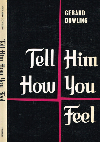 Tell Him How You Feel