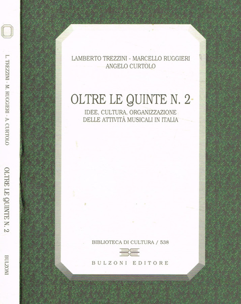 Oltre le quinte n.2. Idee, cultura, organizzazione delle attività musicali …