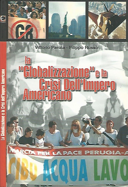 La "Globalizzazione" e La Crisi Dell'Impero Americano