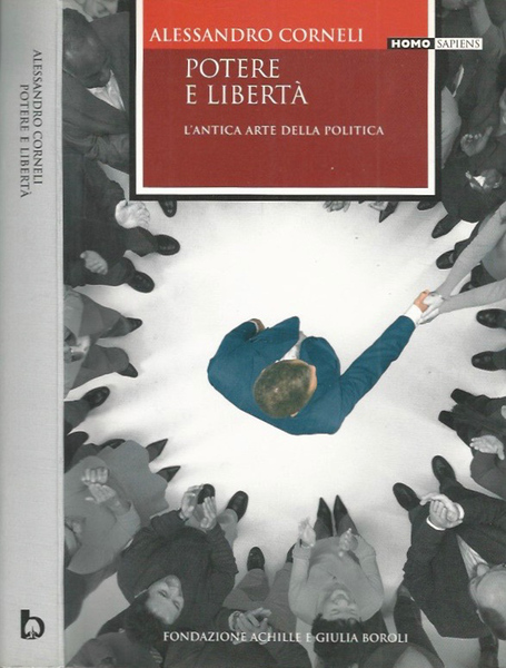 Potere e libertà L'antica arte della politica