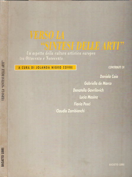 Verso la "Sintesi delle arti"