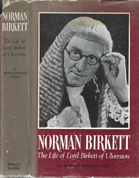 Norman Birkett The life of Lord Birkett of Ulverston