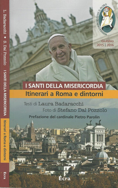 I Santi della Misericordia Itinerari a Roma e dintorni