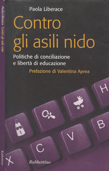 Contro gli asili nido Politiche di conciliazione e libertà di …