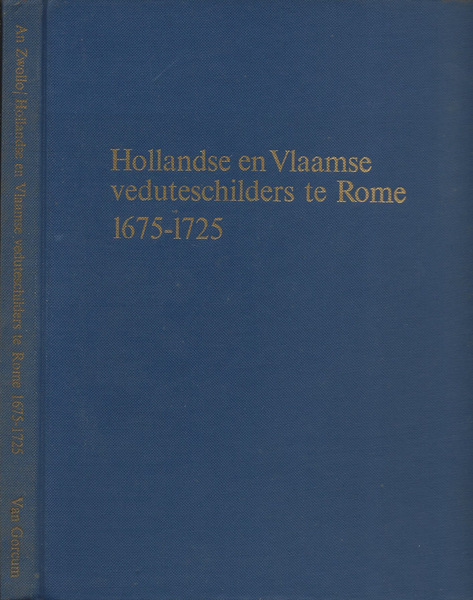 Hollandse en Vlaamse veduteschilders te Rome (1675-1725)