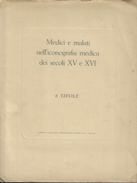Medici e malati nell'iconografia medica dei secoli XV e XVI