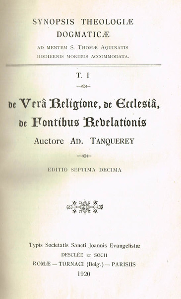 DE VERA RELIGIONE, DE ECCLESIA, DE FONTIBUS REVELATIONIS vol. I